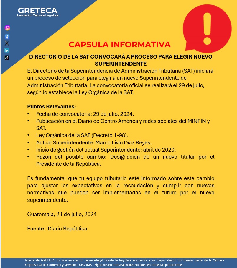 GretecaGt's tweet photo. GRETECA adscrita a @CECOMSGUA informa: El Directorio de la SAT convocará a profesionales para el proceso de selección de un nuevo Superintendente de Administración Tributaria. La convocatoria será el 29 de julio, publicada en el Diario de Centro América y redes del MINFIN y SAT. https://t.co/Ox5CnbdZXA