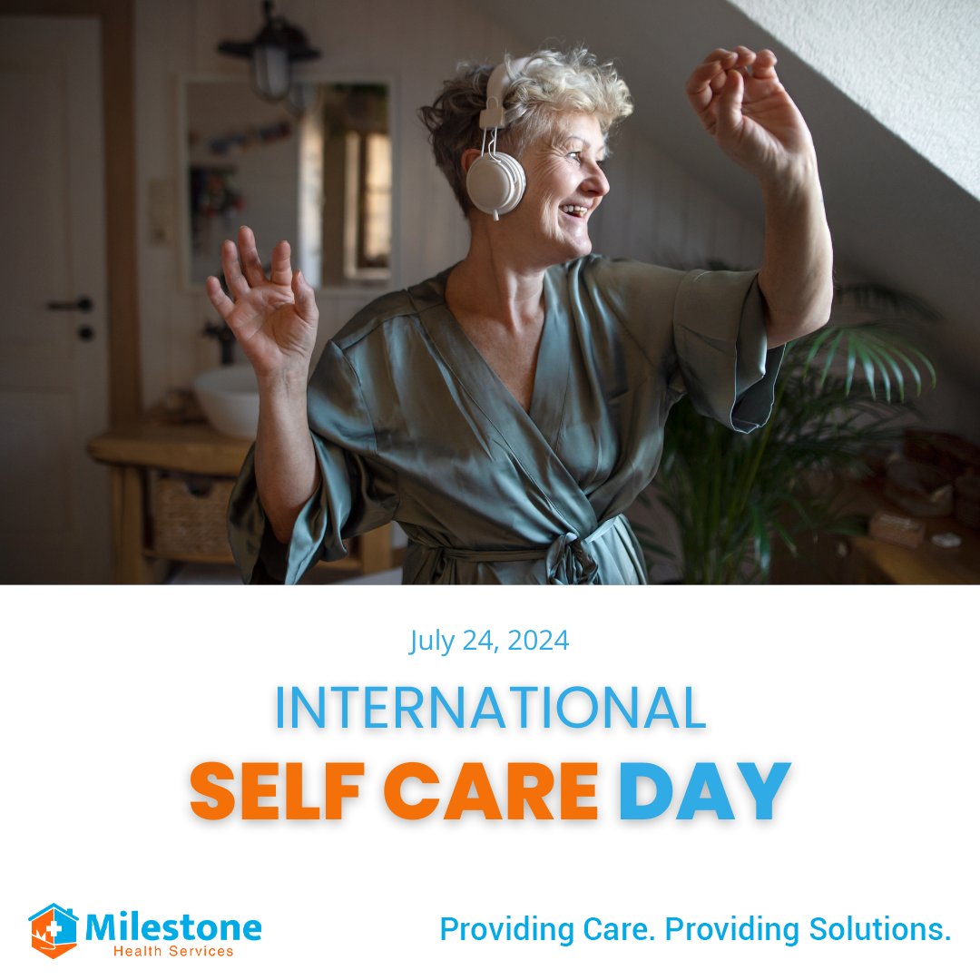 Happy National Self Care Day! 🌿✨ Take time to nurture yourself and prioritize your well-being. Whether it's a relaxing bath, a good book, or a walk in nature, self-care is essential. You deserve it! #NationalSelfCareDay #TreatYourself #SeniorWellness #MilestoneHealthServices