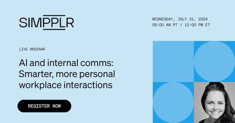 IABCDC's tweet image. Join #Simpplr for “AI and #InternalComms: Smarter, More Personal Workplace Interactions” NEXT Wed, July 31, at 12pm ET. 

Learn how to harness #AI for comms, responsibly and ethically. 

To sign up for this FREE session, go to: buff.ly/4bVxOGs 

#IABC #IABCDC
