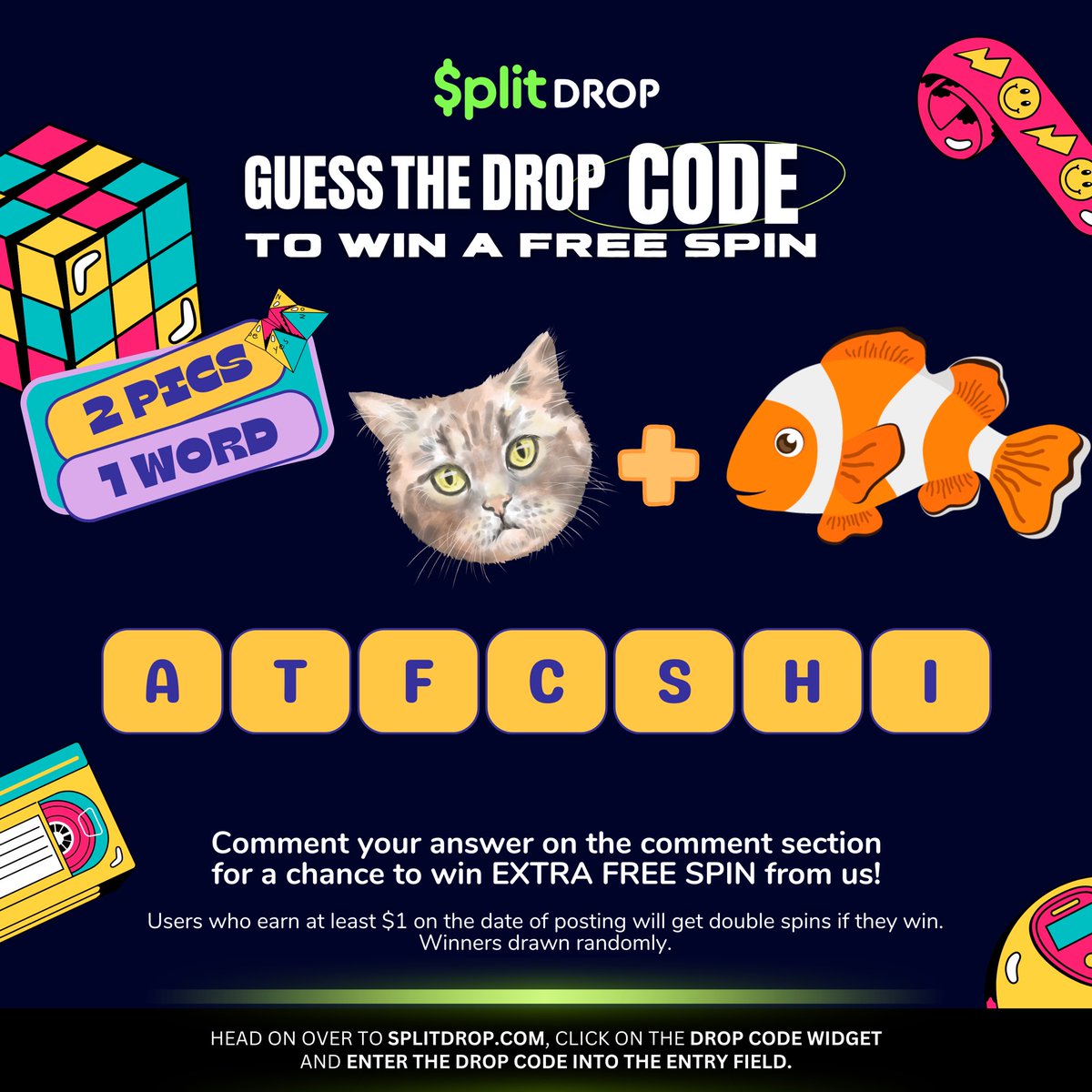 GUESS THE DROP CODE FOR A CHANCE TO WIN A FREE SPIN!

THE WORD FROM THE "TWO PICS, ONE WORD" GAME IS TODAY'S CODE!

Want to win an extra spin?
comment your answer and username on the comment section and one lucky person will be given an extra spin

CODE EXPIRES on 12MN NY TIME!
