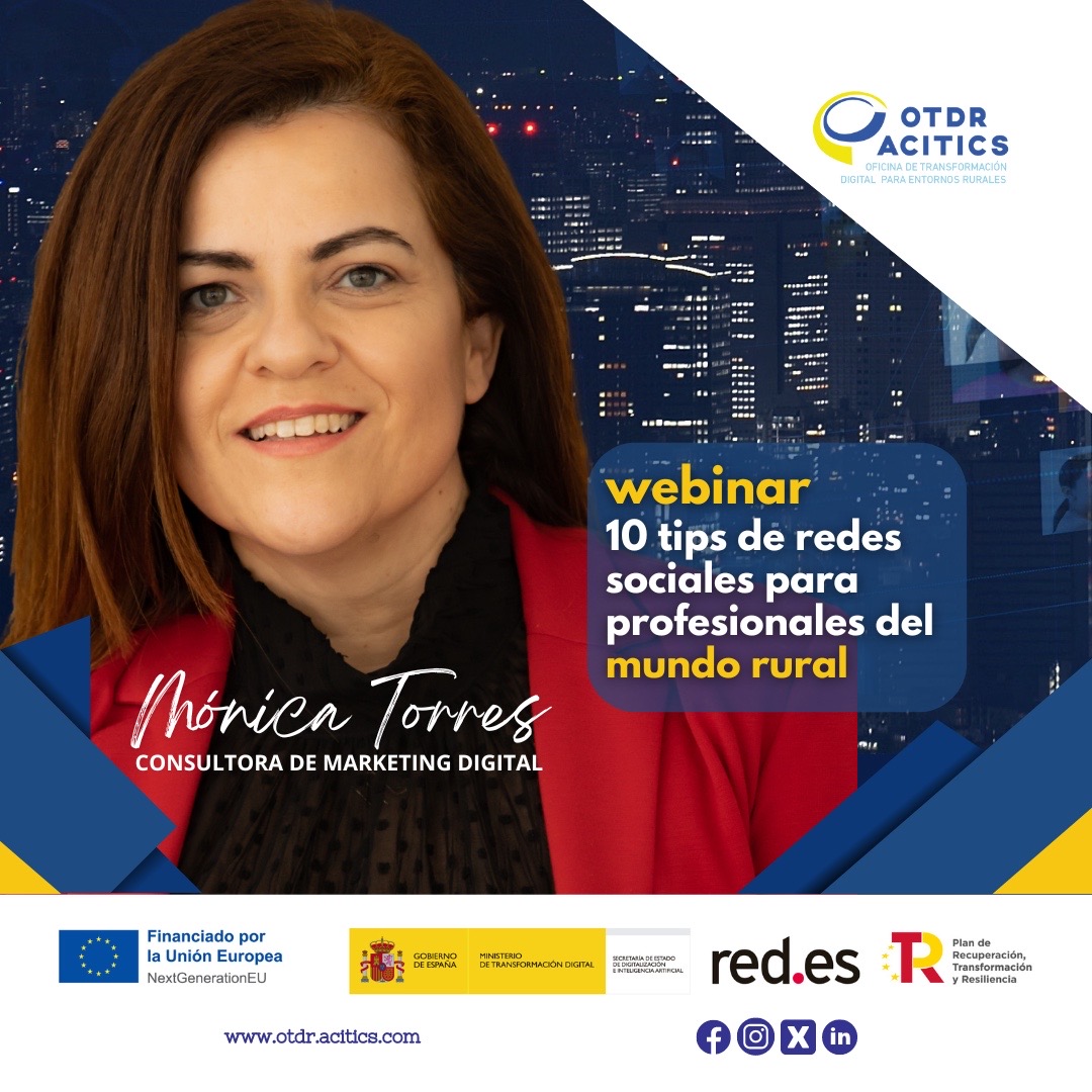 #otdracitics Webinar 10 tips de redes sociales para profesionales del mundo rural 29/6/24 18h. Con <a href="/monicatorrescm/">Monica Torres Periodista</a>
 imtr.cool/puckwbzsco 
<a href="/Acelerapyme/">Acelera pyme</a> <a href="/redpuntoes/">Red.es</a> 
#oﬁcinasacelerapyme #FEDER
#PlandeDigitalizaciondePymes #acelerapyme 
#NextGenerationEU #españadigital2026