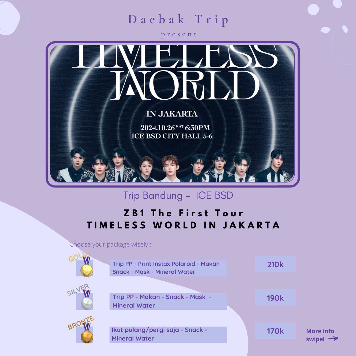 daebak_official's tweet photo. ✨ Daebak Trip Present ✨

ZB1 FIRST TOUR "TIMELESS TOUR" IN JAKARTA

📍Jl. Sulanjana &amp; BTC
📅 26 Oktober 2024
⏰ TBA

💵 start from 170k
form link: https://t.co/JpYEZcM5r1
#ZB1 #TIMELESSWORLD #ZB1FIRSTTOUR #ZB1inJakarta #ZEROES #ZEROESBandung https://t.co/2XK5pbvafP