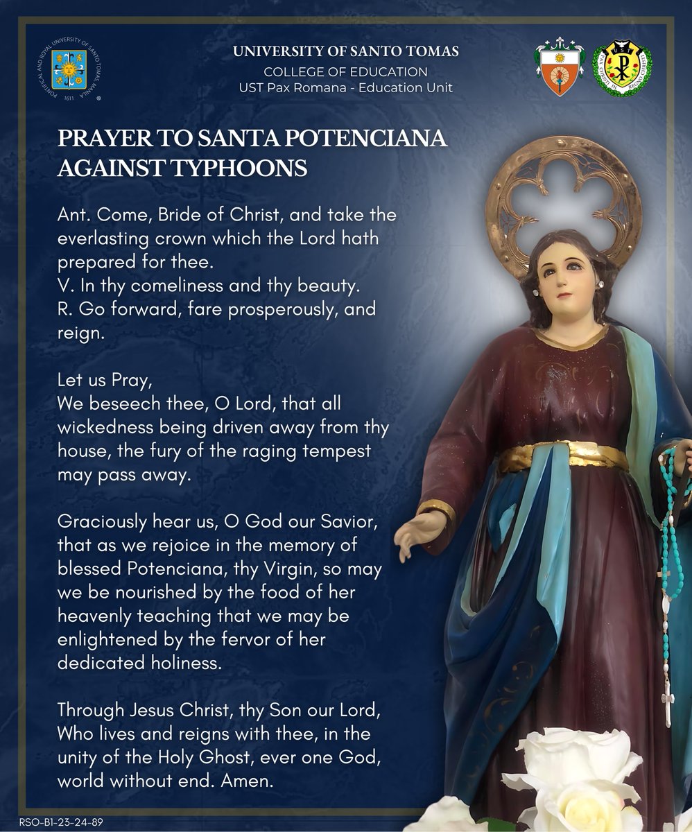 ustpaxeduc's tweet photo. As we experience the calamities made by Typhoon #CarinaPH, let us turn to the traditions of our forefathers by invoking the powerful intercession of Santa Potenciana, the Secondary Patroness of the Philippines and Patroness Against Typhoons.

#USTPaxEduc2425 https://t.co/IIwqthdXGK