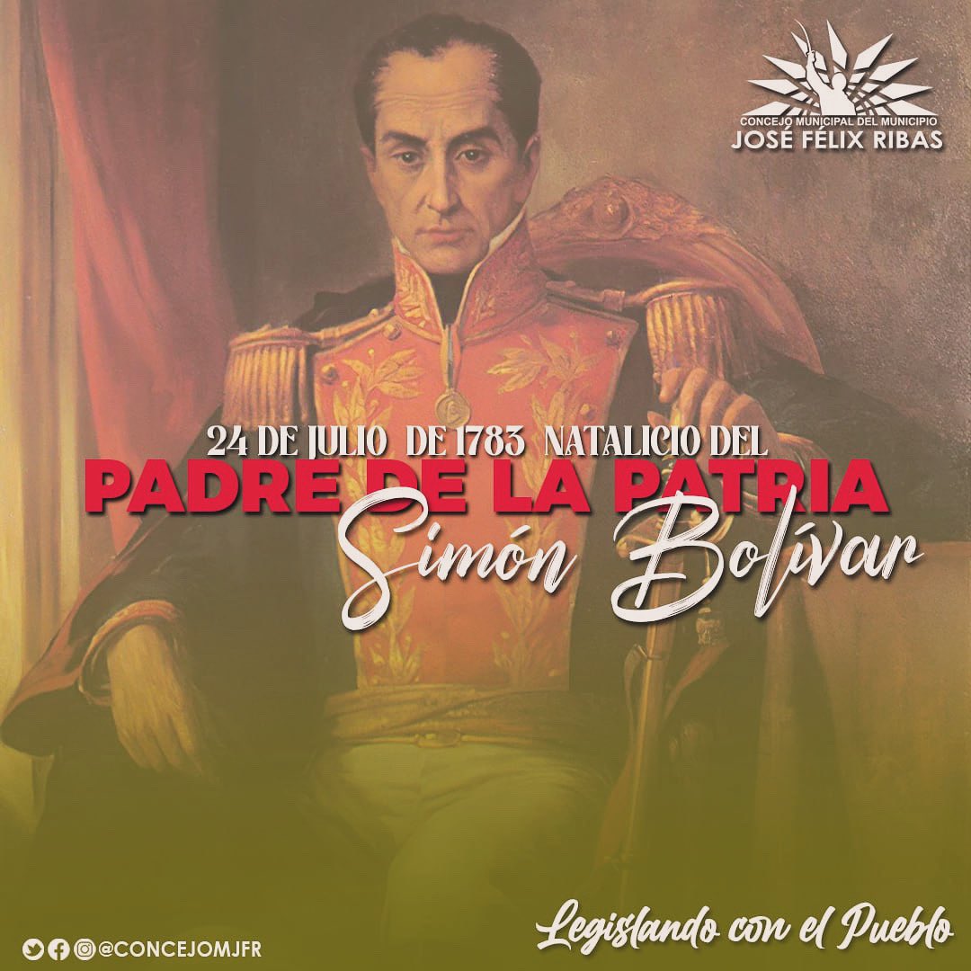 #efemérides || 🇻🇪Hoy #24Jul se cumplen 241 años del natalicio de El Libertador #SimónBolívar. 

Líder indiscutible de la independencia de nuestra patria, que demostró su heroísmo, patriotismo y dedicó su vida entera a la libertad y soberanía de América 

¡QUE VIVA BOLÍVAR!