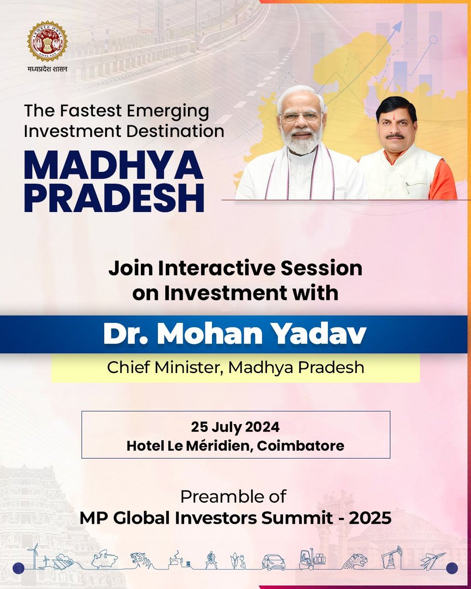 Preamble of MP Global Investors Summit - 2025

Join the Interactive Session on Investment Opportunities. Explore Madhya Pradesh's Growth Potential and Learn About the MP Global Investors Summit - 2025.

➡️25th July, 2024
➡️10.30 AM
➡️Hotel Le Meridien, Coimbatore

<a href="/DRMohanYadav51/">Dr Mohan Yadav</a>