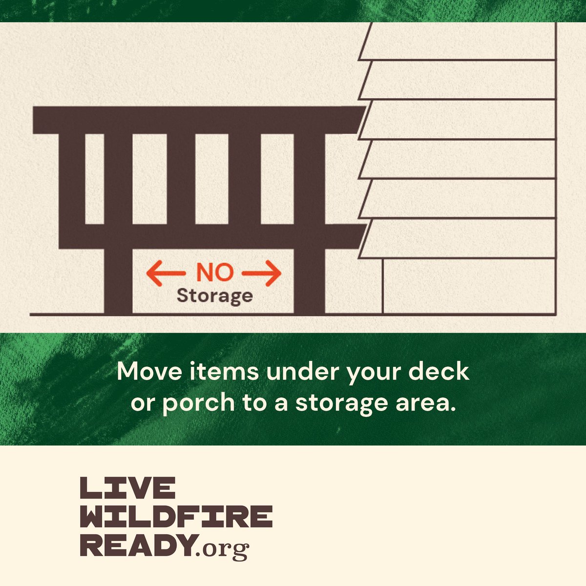 Move items under your deck or porch to a storage area. Learn more simple, practical, low-cost actions to help you prepare your home and property for wildfire atLiveWildfireReady.org. #LiveWildfireReady
