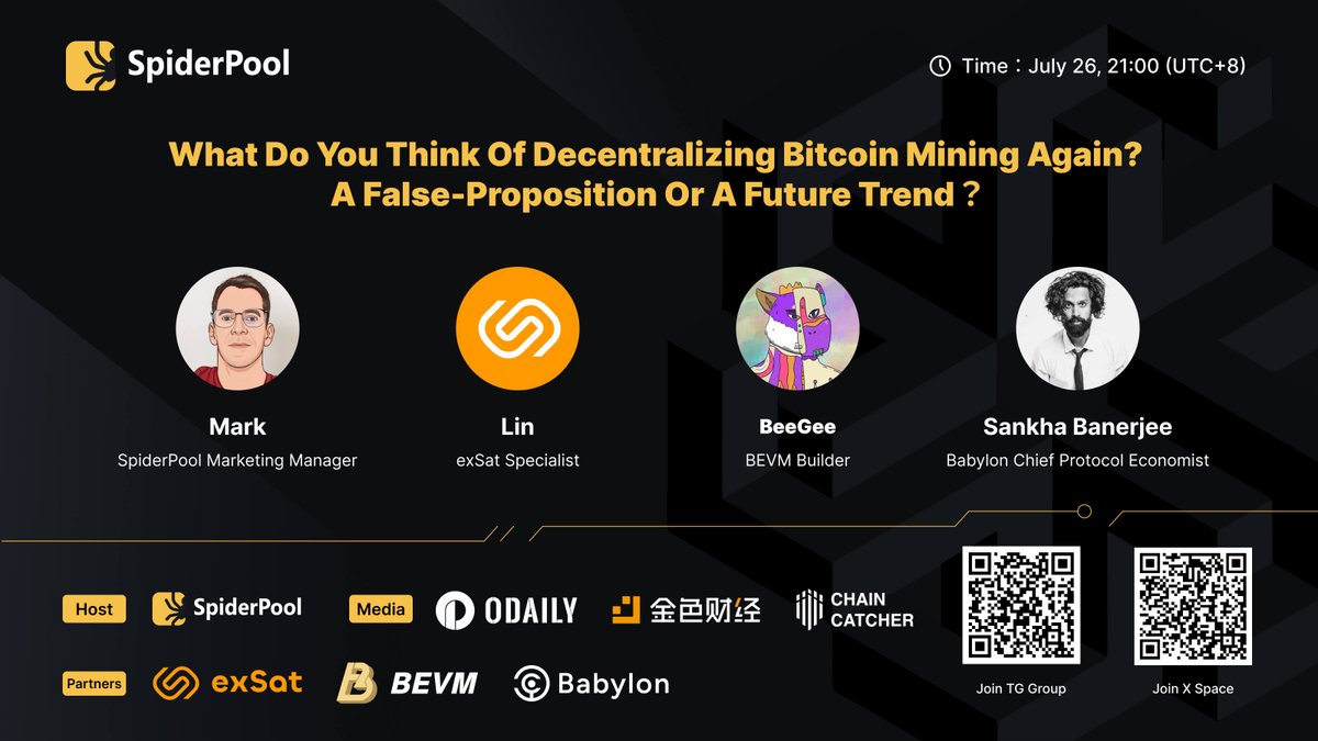 🔥Excited to announce we will host the 1st X Space! Join us on July 26, 21:00 (UTC+8), to dive deep into decentralization of #Bitcoin mining. 

Big thanks to our partners <a href="/exSatNetwork/">exSat Network</a> <a href="/BTClayer2/">BEVM</a> <a href="/babylon_chain/">BabylonChain</a> 💗
And media partners <a href="/OdailyChina/">OdailyNews</a> <a href="/ChainCatcher_/">ChainCatcher</a> <a href="/JinseFinance/">JinSe Finance</a> 💗