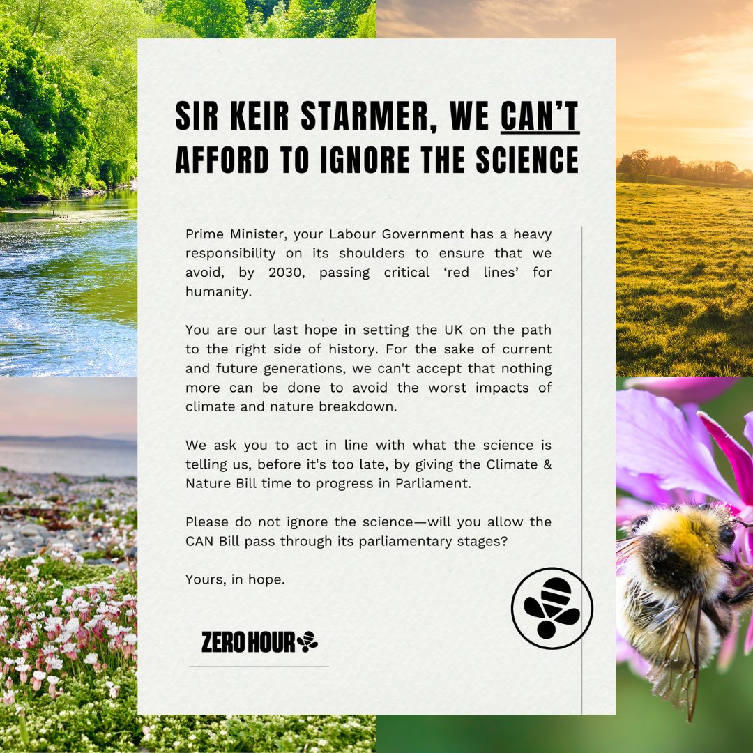 50,000 people, 1,000 organisations, 230 scientists and 160 MPs are urging <a href="/Keir_Starmer/">Keir Starmer</a> to give the Climate and Nature Bill time to progress in this crucial session. We need a science-led, joined-up plan to tackle the climate and nature crises NOW.

It’s time to back the science,