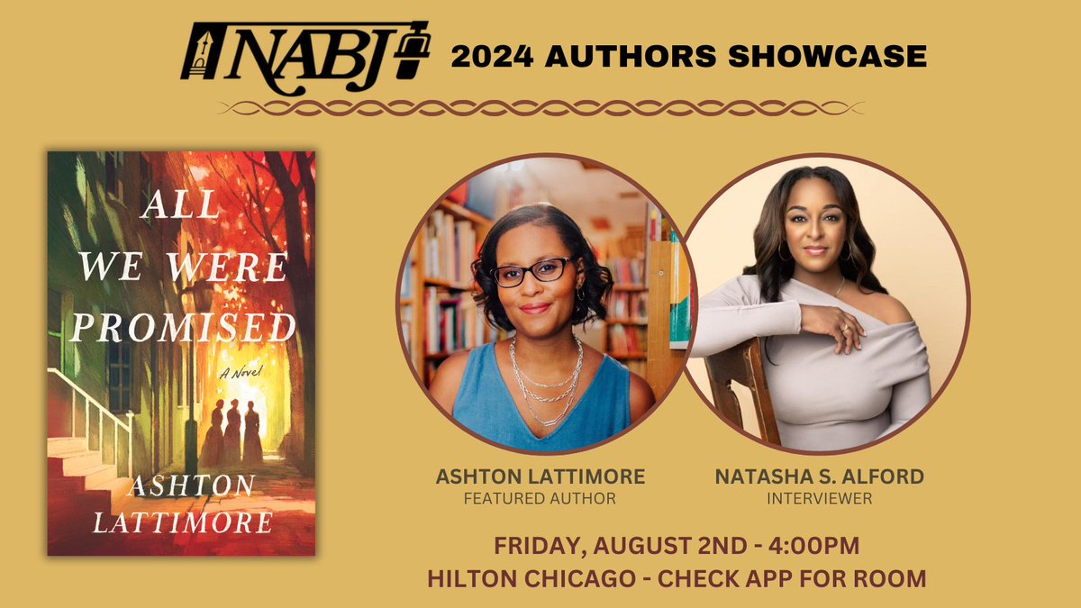 Headed to NABJ next week? Me &amp; <a href="/NatashaSAlford/">Natasha S. Alford</a> will be at the Authors Showcase talking ALL WE WERE PROMISED, AMERICAN NEGRA, and debut author life, plus book signings - don't miss it!