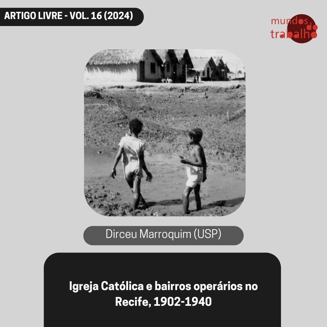 Mundos do Trabalho (@mundostrabalho) on Twitter photo Artigo Livre
"Igreja Católica e bairros operários no Recife, 1902-1940"
<a href="/DirceuMarroquim/">Dirceu Marroquim</a>
Universidade de São Paulo
👇🏾👇🏾
doi.org/10.5007/1984-9…
#MundosdoTrabalho Artigo Livre
"Igreja Católica e bairros operários no Recife, 1902-1940"
<a href="/DirceuMarroquim/">Dirceu Marroquim</a>
Universidade de São Paulo
👇🏾👇🏾
doi.org/10.5007/1984-9…
#MundosdoTrabalho