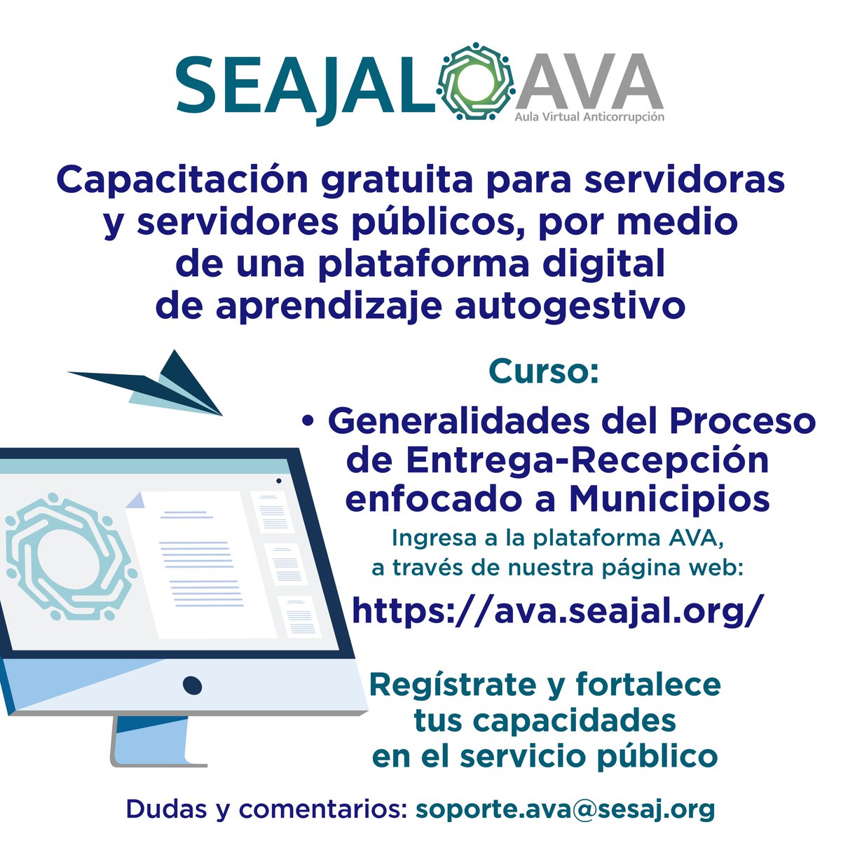 📢Para los procesos de cierre e inicio de gestión.
Curso “Generalidades del Proceso de Entrega-Recepción enfocado a Municipios”
Aula Virtual Anticorrupción #AVA
✅ #Capacitaciónparaelserviciopúblico
👉 Regístrate: ava.seajal.org
Curso en línea, sin costo 💻🌐