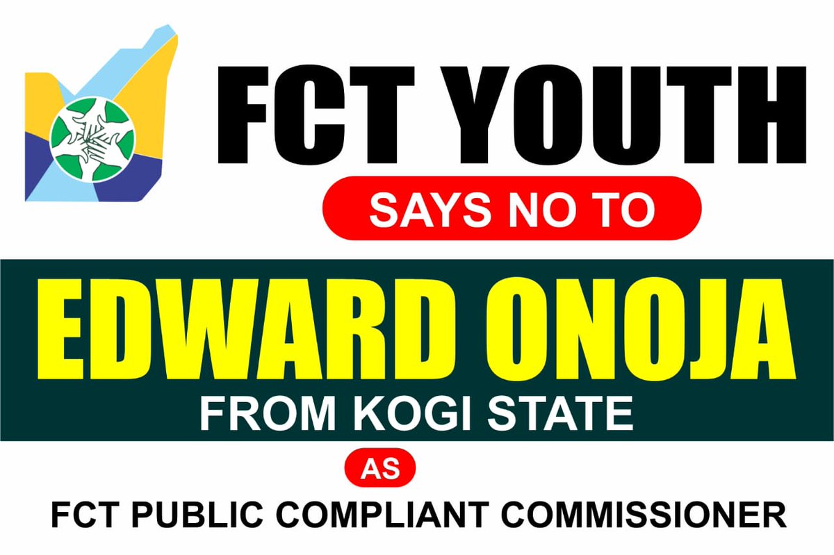 SamsonIstifanu1's tweet photo. FCT YOUTHS REJECTS APPOINTMENT OF ONOJA AS FCT COMMISSIONER PUBLIC COMPLIANT COMMISSION, SET TO SHUT NATIONAL ASSEMBLY  FOR PROTEST #ProtestNow. https://t.co/MdXx5KRUiJ