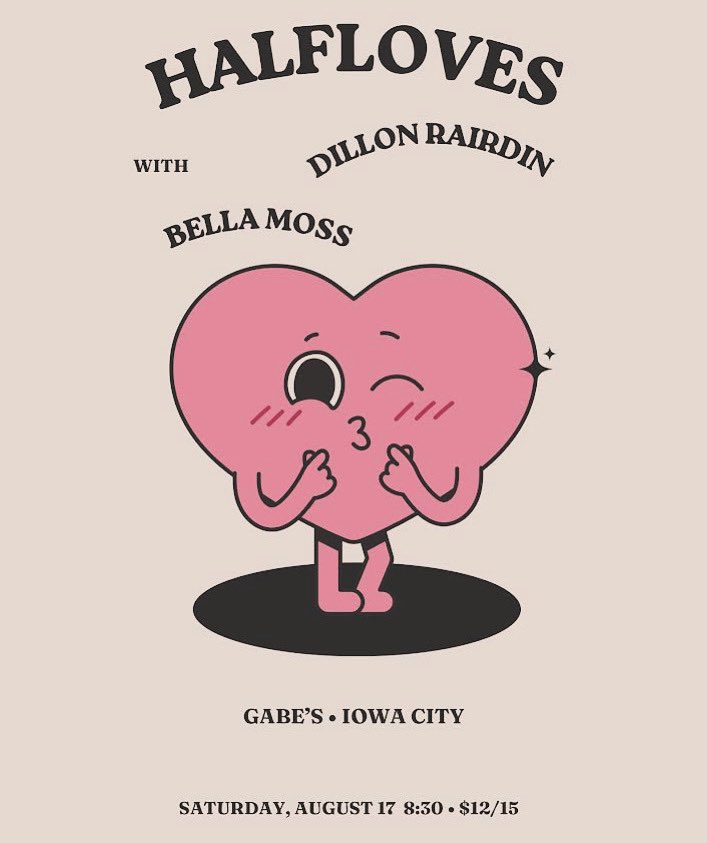 IowaCityGabes's tweet photo. 💕 Just Announced 💕

Halfloves will be lighting up the Gabe’s stage this fall with a little help from their friends Bella Moss and Dillon Rairdin - Get your tickets today at https://t.co/mRzNhqZ7Ep https://t.co/9V1qRn4s6i