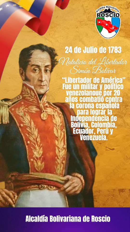 Hoy, 24 de julio, conmemoramos el natalicio de nuestro Padre Libertador, Simón Bolívar, nació en 1783 y el legado perdura en cada rincón de nuestra América Latina. Su visión de libertad, justicia e igualdad sigue siendo nuestra inspiración como pueblo independiente.