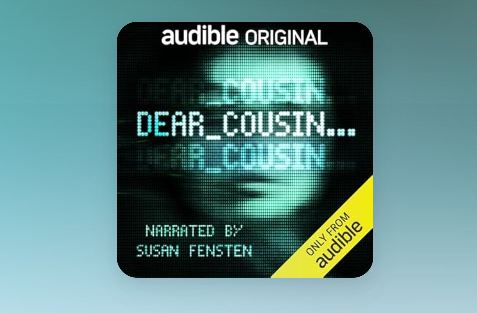 Venture_land's tweet photo. This just in: 'Dear Cousin' made #Audible's 'Top 10 Audiobooks' list 😎 

https://t.co/7erMKxlp9p https://t.co/ByUnjBcXJ5