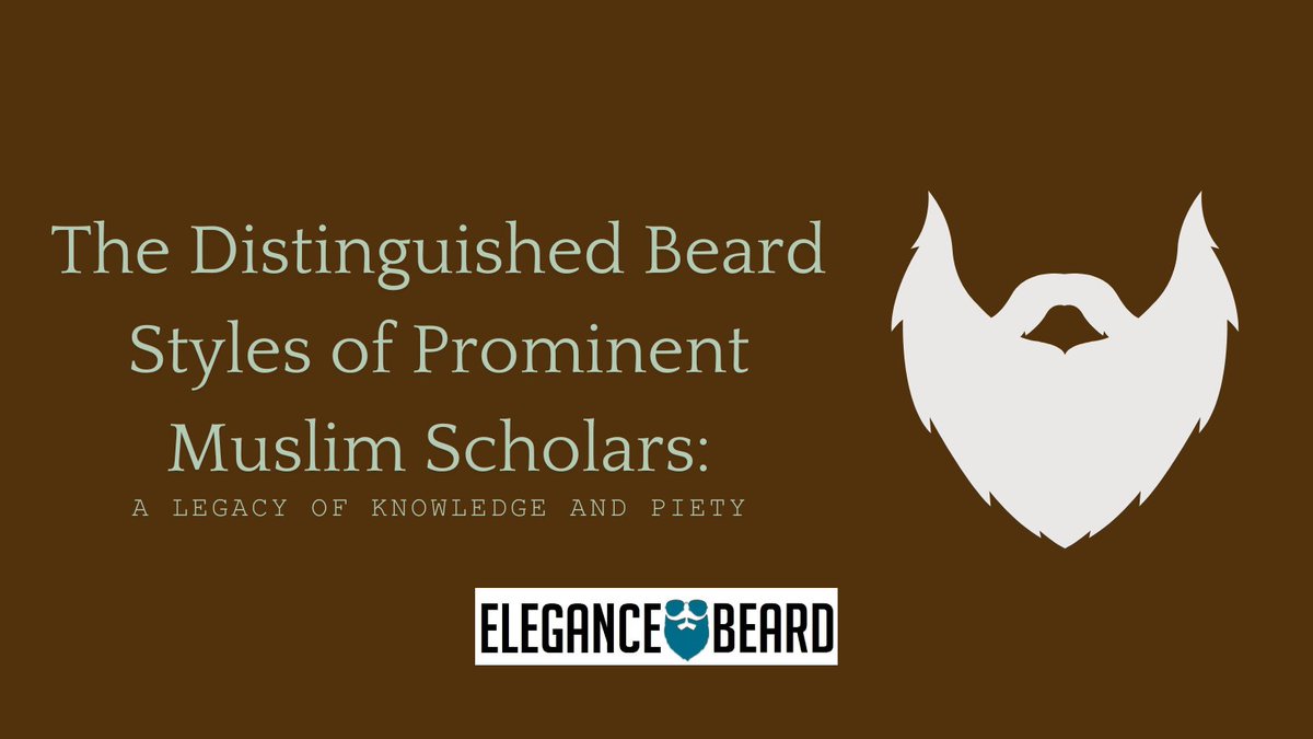 Elegance_Beard's tweet photo. NEW ARTICLE 👊
THE DISTINGUISHED #BEARD STYLES OF PROMINENT #MUSLIM SCHOLARS: A LEGACY OF KNOWLEDGE AND PIETY

▼▼▼▼▼▼▼▼
https://t.co/GuPdfhLU10 https://t.co/NOf3mGKcnj