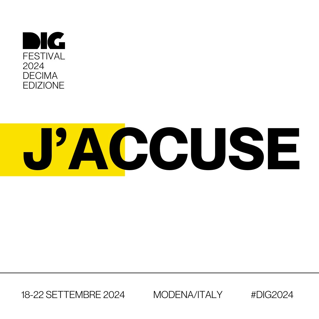DIGawards's tweet photo. DIG Festival 2024: J’ACCUSE
Modena, 18-22 settembre 2024.

La decima edizione di DIG, la più grande di sempre. 

100 eventi in 5 giorni con ospiti italiani e internazionali.

Save the date! Stiamo per tornare, diggers, a prestissimo con i primi annunci.
#dig2024 https://t.co/Mb0BIj2WLp
