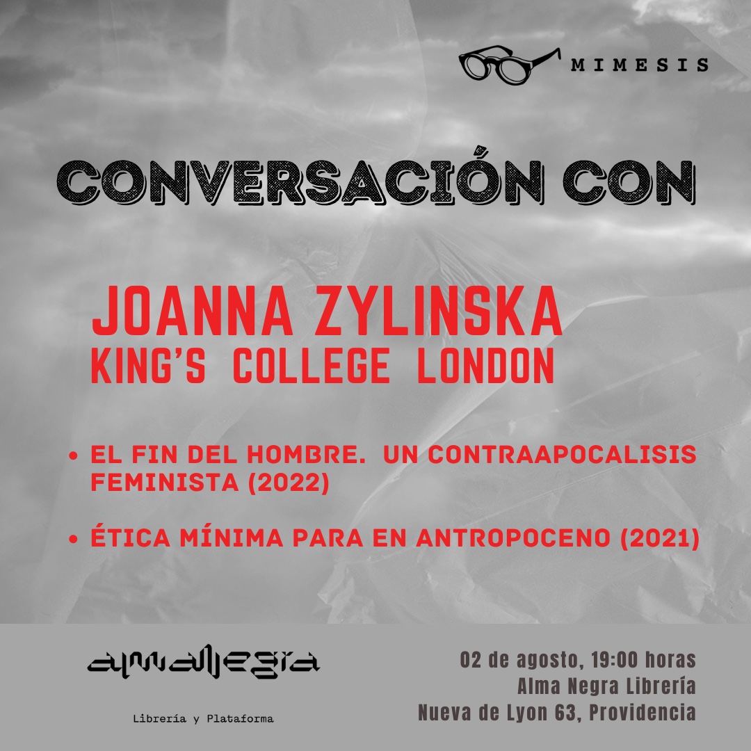 ✨Junto a @AlmanegraAlma te invitamos a una «Conversación con Joanna Zylinska» el día viernes 02 de agosto a las 19:00 hrs.
De esta autora @edicionesmimesis ha publicado "Ética mínima para el Antropoceno" y "El fin del Hombre. Un contraapocalipsis feminista".

¡Te esperamos!