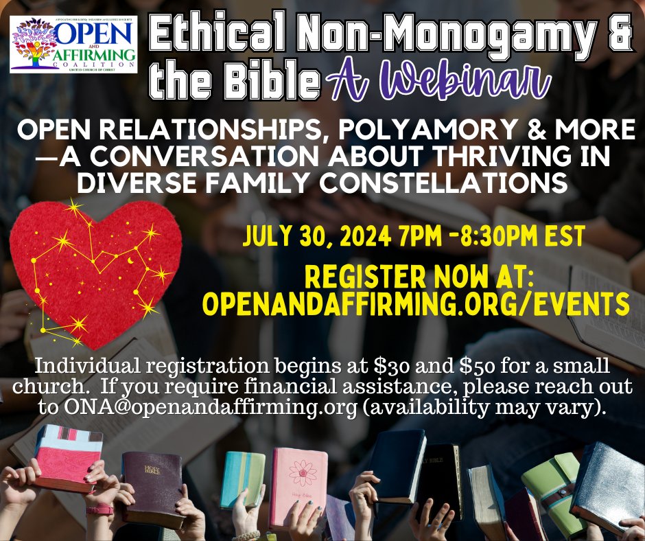 Webinar: Ethical Non-Monogamy &amp; the Bible 
July 30th 7 PM - 8:30 PM ET Join us for a conversation on open relationships, polyamory, &amp; thriving in diverse family constellations. Register: openandaffirming.networkforgood.com/events/67069-2… #OpenAndAffirming #EthicalNonMonogamy #InclusiveChurch 🌈✨