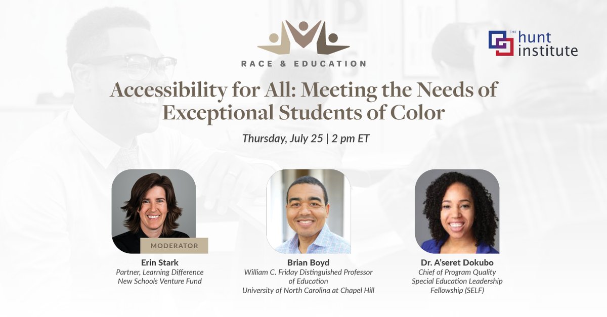 Hunt_Institute's tweet photo. Join us tomorrow, 7/25 for a #RaceAndEducation webinar focused on meeting the needs of exceptional students of color!
Register here to attend: https://t.co/C5ZzSC0Xbp
@nsvf @unc @selfnola https://t.co/IEgDToGVcp