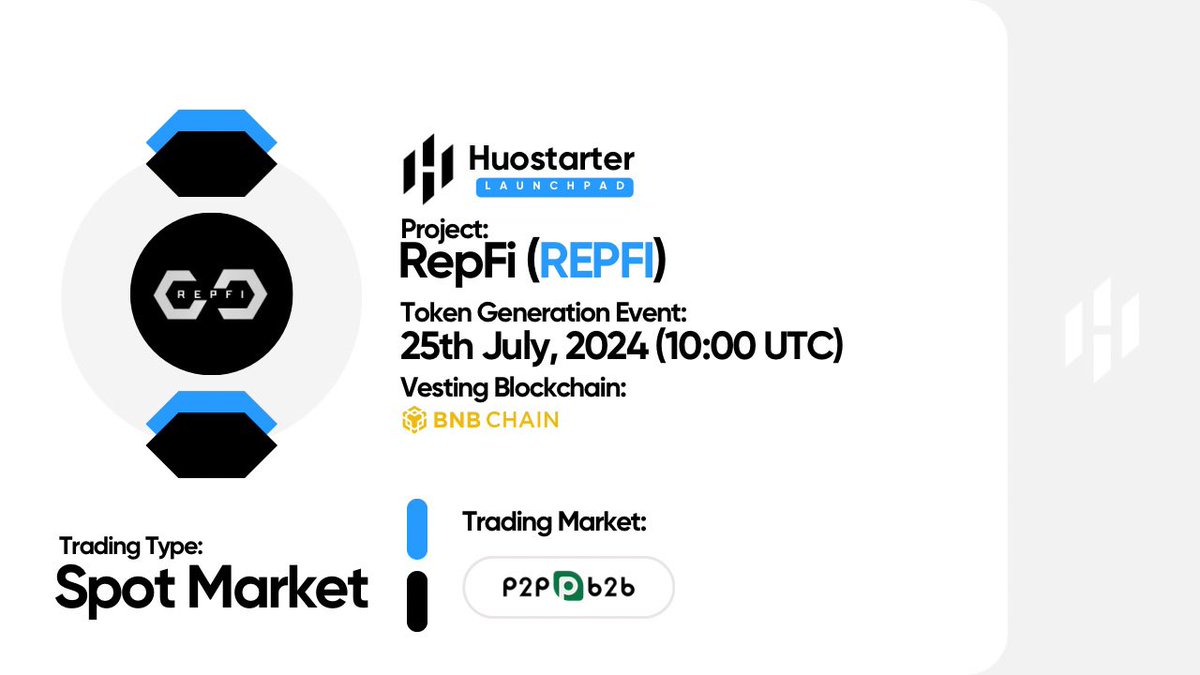 Huostarter's tweet photo. The Token Generation Event (TGE) of $REPFI (@repfisocial) will commence on July 25, 2024, at 10:00 UTC.

Trading of $REPFI will be available on #p2pb2b starting July 25, 2024, at 10:00 UTC.

Token claims on Huostarter will be on the #BNB Chain Blockchain

Claim Token:
https://t.co/Q3MmKgv7cB