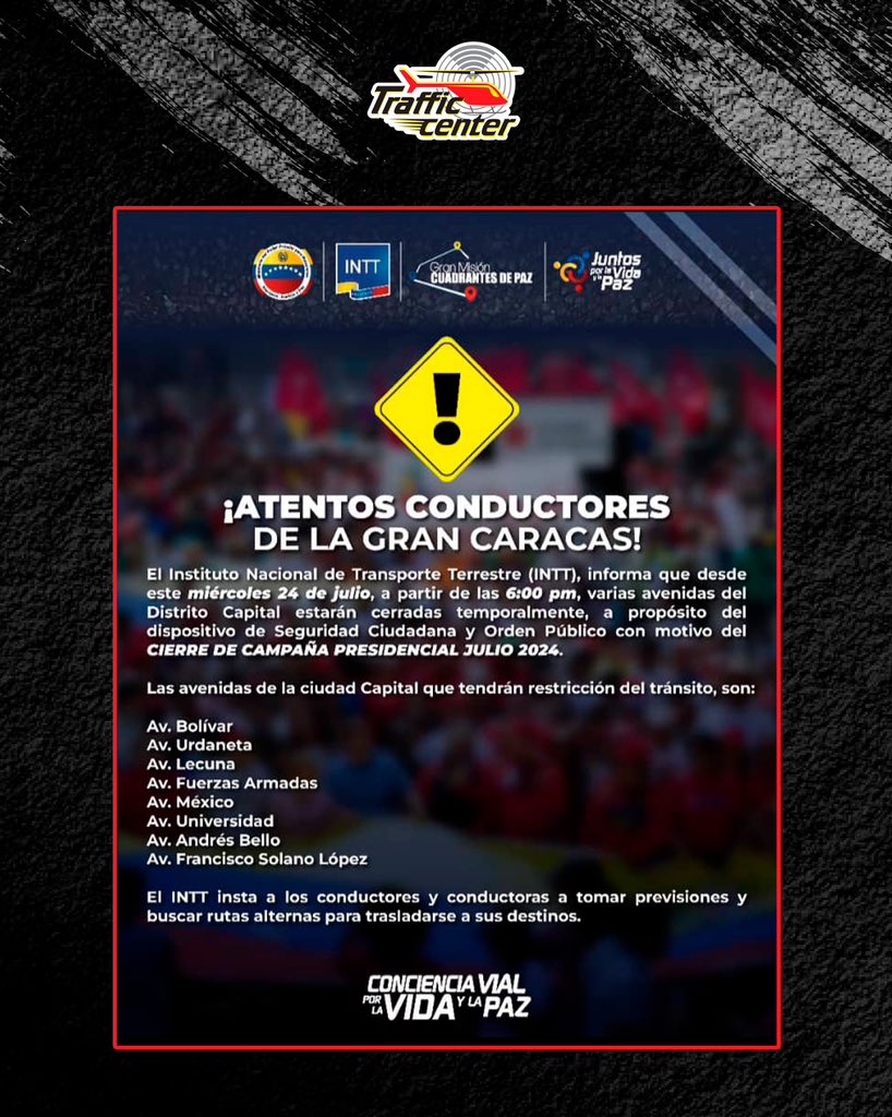 Conoce las vías que estarán cerradas  este #25julio, debido a cierre de campaña electoral. ⚠️

#TrafficCenter