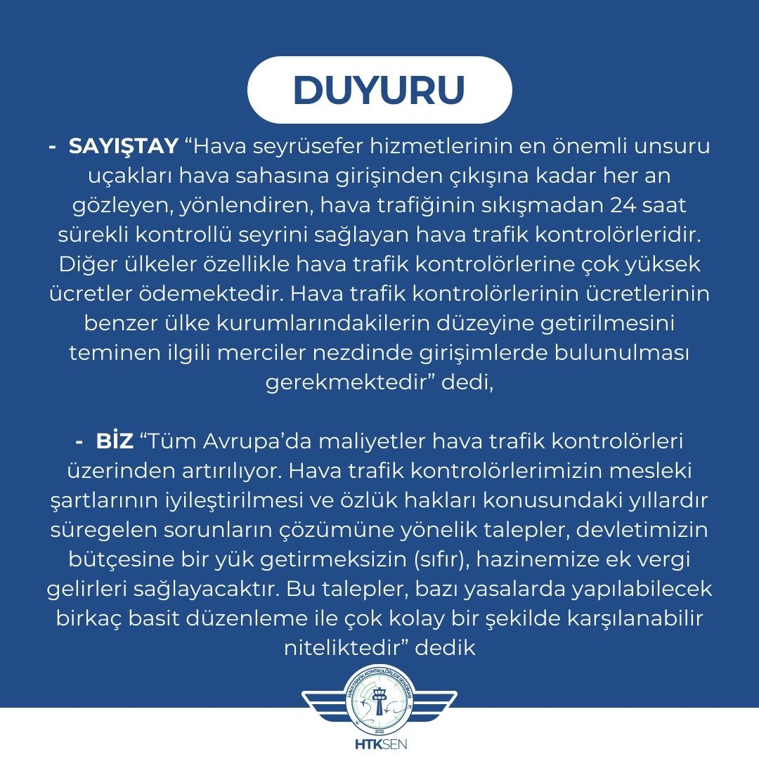Bugün bir televizyon kanalında yer alan haberde, hava trafik kontrolörlerimizin yürüttüğü inisiyatif almadan çalışma faaliyetinin “devlete şantaj” gibi haksız bir ifade ile izafe edildiği üzüntüyle müşahede edilmiştir.

Bilindiği üzere hava trafik kontrolörlerimiz, ülkesine ve