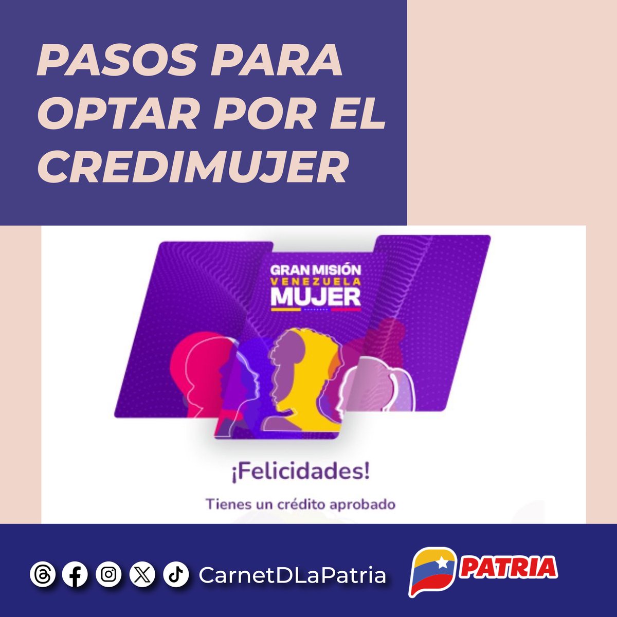 CarnetDLaPatria's tweet photo. #ATENCIÓN 🗣️📢 Mujeres! El #SistemaPatria te invitaa registrarte en la #GranMisiónVenezuelaMujer.

Aquí los pasos para optar por el #Credimujer. 👇

#CunaDeLibertadores #24Jul https://t.co/FtesfLlolQ