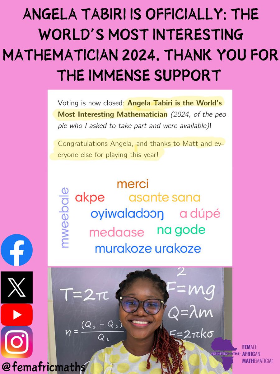 We won! It is official. Angela Tabiri (#mathsqueen) is: The World’s Most Interesting Mathematician 2024. This was courtesy of your unflinching support from the first round up to the fourth round. Medaase!  Grateful to everyone who has supported me . It took a village to win😊🥳