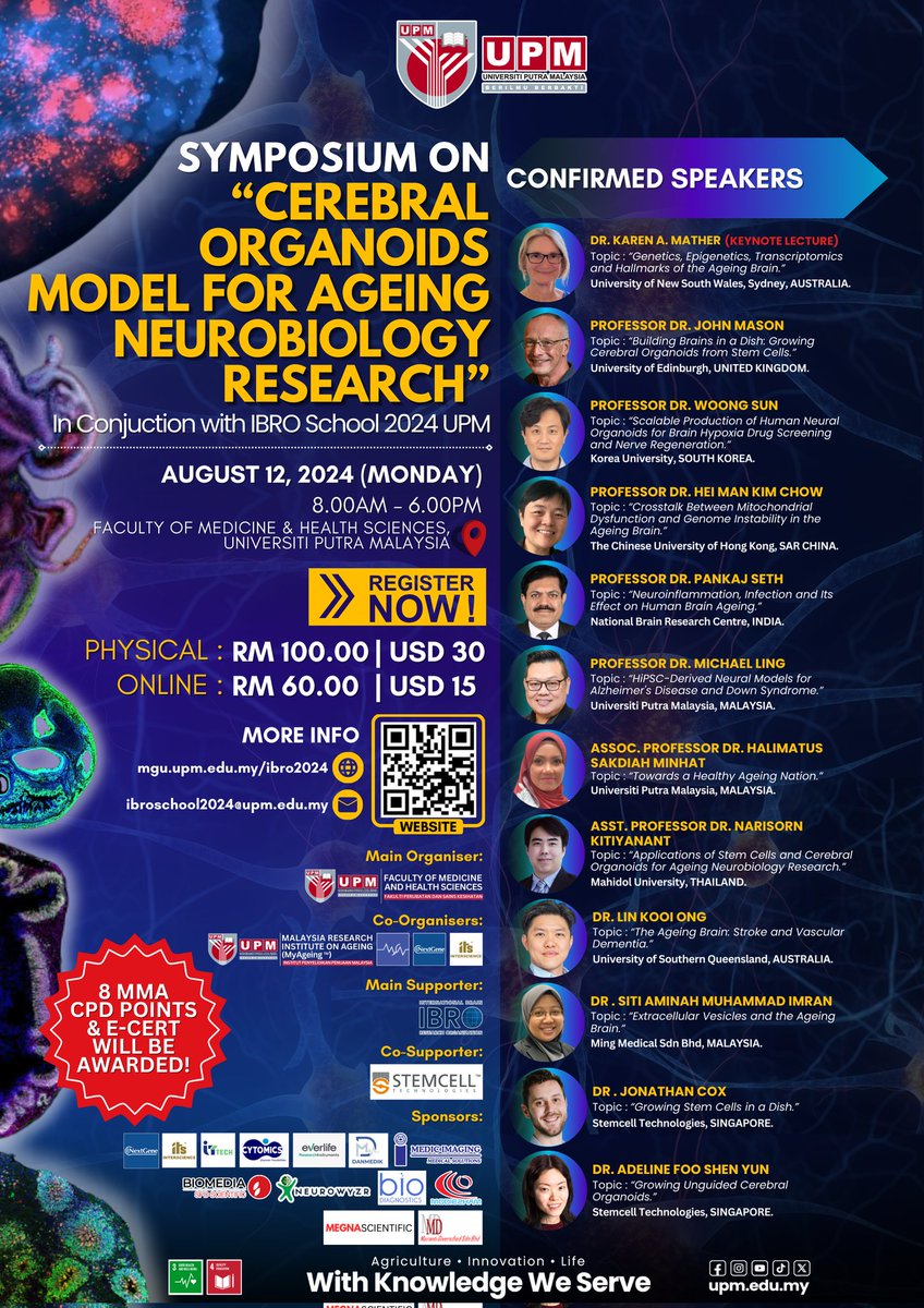 miclkh's tweet image. For those who could not make it to the onsite meeting at @uputramalaysia, the following #symposium and tech talks on "#Cerebral #Organoids Model for #Ageing #Neurobiology Research" are now available online too via zoom webinar. Visit lnkd.in/g2C7imCd for more information.