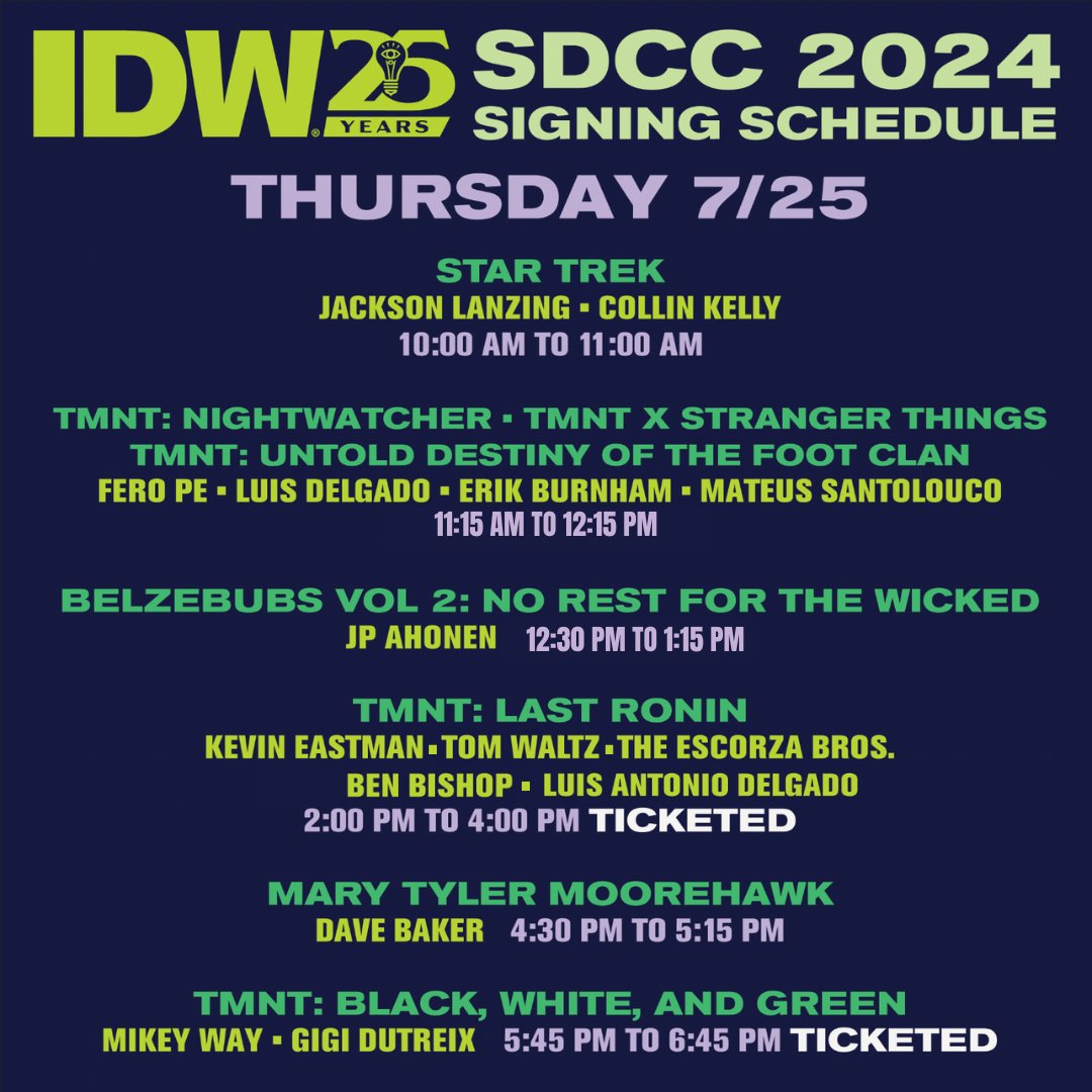 IDWPublishing's tweet photo. #SDCC Signings at booth #2729 7/25!

From #StarTrek &amp; #TMNT with @MikeyWay.

With @topshelfcomix's #Belzebubs by #JPAhonen &amp; #MaryTylerMooreHawk by @xDaveBakerx.

Wristbands for ticketed signings will be available at show open. Each signing is limited. Good luck!

@Comic_Con https://t.co/0nBEUw3CBh
