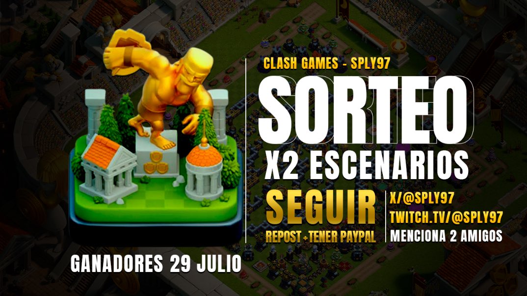 🎁 NUEVO SORTEO

🥳 x2 Escenarios de CLASH GAMES = 2 GANADORES 

Requisitos:
✅ Seguirme aquí <a href="/sply97/">SpLy</a> 
✅ Seguirme en twitch (twitch.tv/sply97)
🔁 Repost + Menciona 2 amigos

💰Ganadores recibirán el premio via PAYPAL

🍀 Ganadores el 29 de JULIO, ¡suerte!