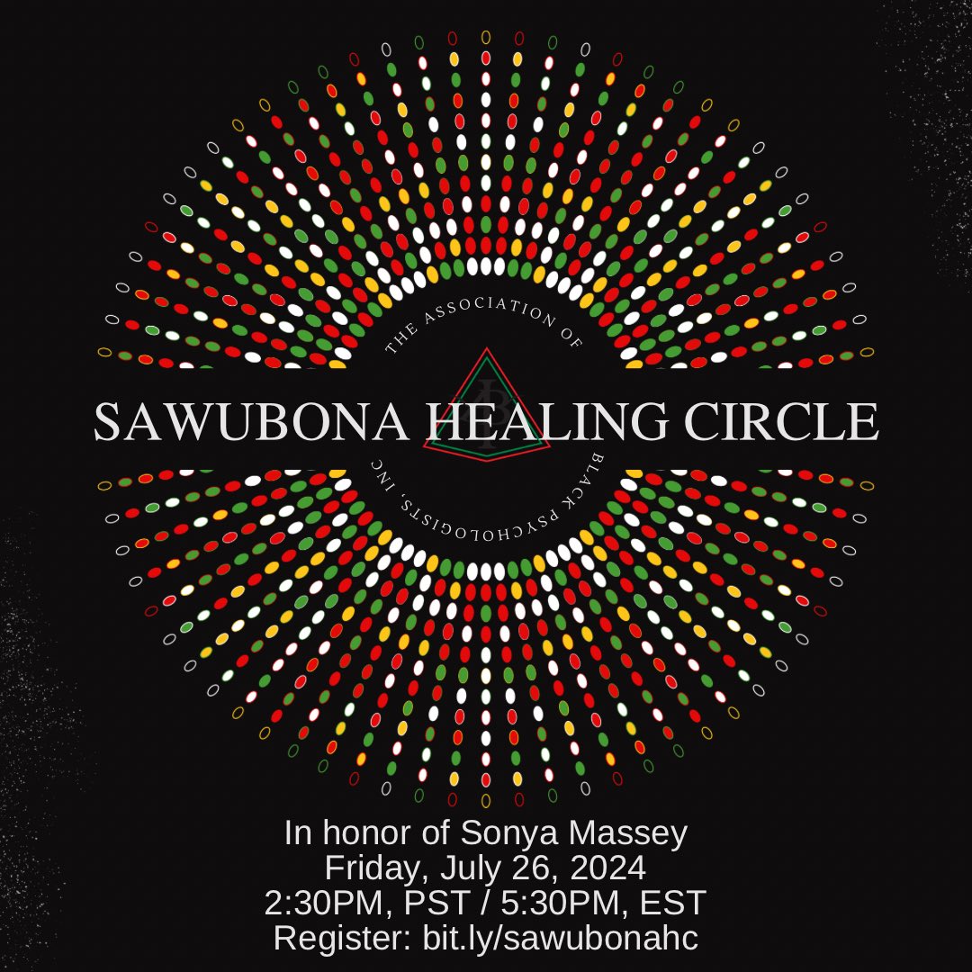 TheABPsi's tweet photo. Say her name. 

The ABPsi’s Sawubona Healing Circles committee is hosting a Sawubona Circle this friday at 2:30PM,PST/ 5:30PM, EST in honor of our fallen sister Sonya Massey.

Connect with us as we process yet another stolen Black life.

Register: https://t.co/3etllzhvJ3 https://t.co/cDhq3N2Sj2