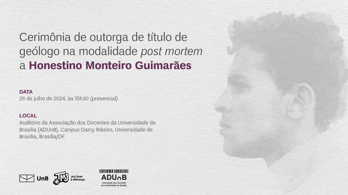 É amanhã! Participe nesta sexta (26) da cerimônia de outorga de título de geólogo na modalidade post mortem a Honestino Guimarães. A partir das 15h30, no auditório da ADunB.