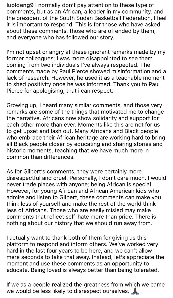 Luol Deng, President of South Sudan Basketball, responded to the, ‘disrespectful and cruel,’ comments made by Gilbert Arenas.

“I'm not upset or angry at these ignorant remarks made by my former colleagues; I was more disappointed to see them coming from two individuals l've