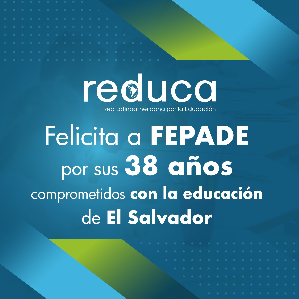 reduca_al's tweet photo. Desde #Reduca extendemos nuestras felicitaciones a @FEPADEsv en su aniversario 3️⃣8️⃣ por su alto compromiso con la educación integral de #ElSalvador. https://t.co/ZqMNFeye4H