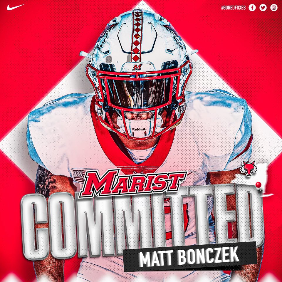 BonczekMatt48's tweet photo. AGTG! After an amazing call with @CoachMWillis and @CoachTBiscardi I’m beyond excited to announce I am 110% committed to Marist! Blessed to be a Red Fox! Thank you to the Marist staff! Thank you to my family, coaches, and teammates for helping me achieve this! @HermitsFootball https://t.co/n5ZOrQUxUV
