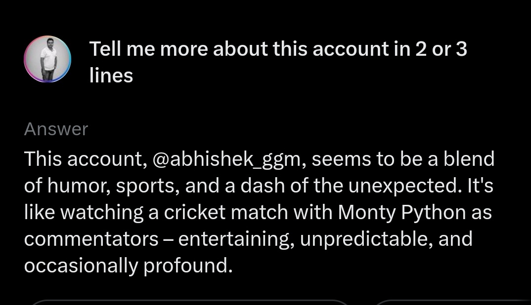 Gurugrammer_'s tweet photo. Hey X-fam! Ever wondered how an AI sees your X account? 
Try out GROK's cool new feature! Just ask for a summary of your account in 2-3 lines. It's like a mini-bio, but way cooler 😎 

Mine is Mentioned Below.
Post yours Here in the Comments 

#GROK #XAI #AI #TwitterFeatures https://t.co/IgjRsvr7Mh