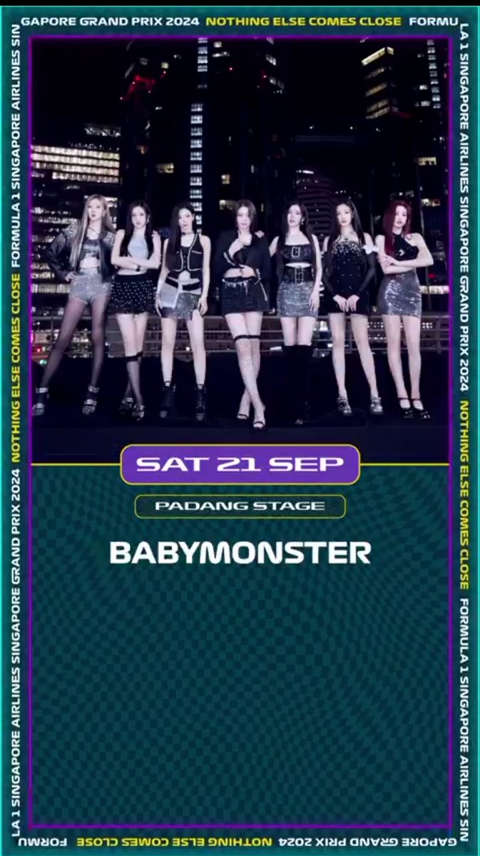 BABYMONGLOBAL's tweet photo. #BABYMONSTER is set to perform at the Formula 1 Singapore Airlines Singapore Grand Prix 2024 on September 21.

#베이비몬스터 @YGBABYMONSTER_ https://t.co/bLoNKsakb4