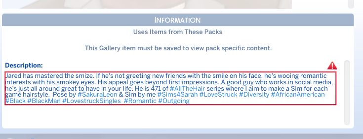 Sims4Sarah's tweet photo. Can you guess what was the disallowed word? It was 
 the 'black' hashtag.  As if it was a swear word. Love this game but come on. Diversity on the Gallery is important. #TheSims4 #TheSims4Lovestruck https://t.co/i4PQ2tXdh7
