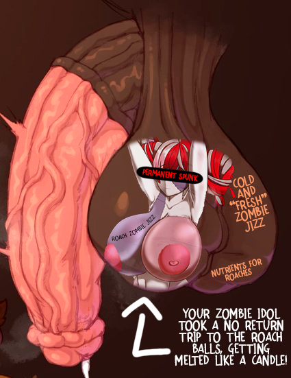 ᅠᅠᅠᅠ  ── Zombie idol? You can watch her next stream in some hot and rancid roach balls, those big boobs from @Clericfromhell couldn't save her to be a pile of nutrients for my sack. Now she "lives" here forever...

#permavore #vorerp