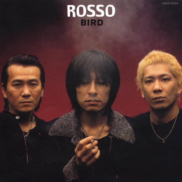 ROSSO 「BIRD」 2002年にリリースされた ROSSOの1stアルバムです