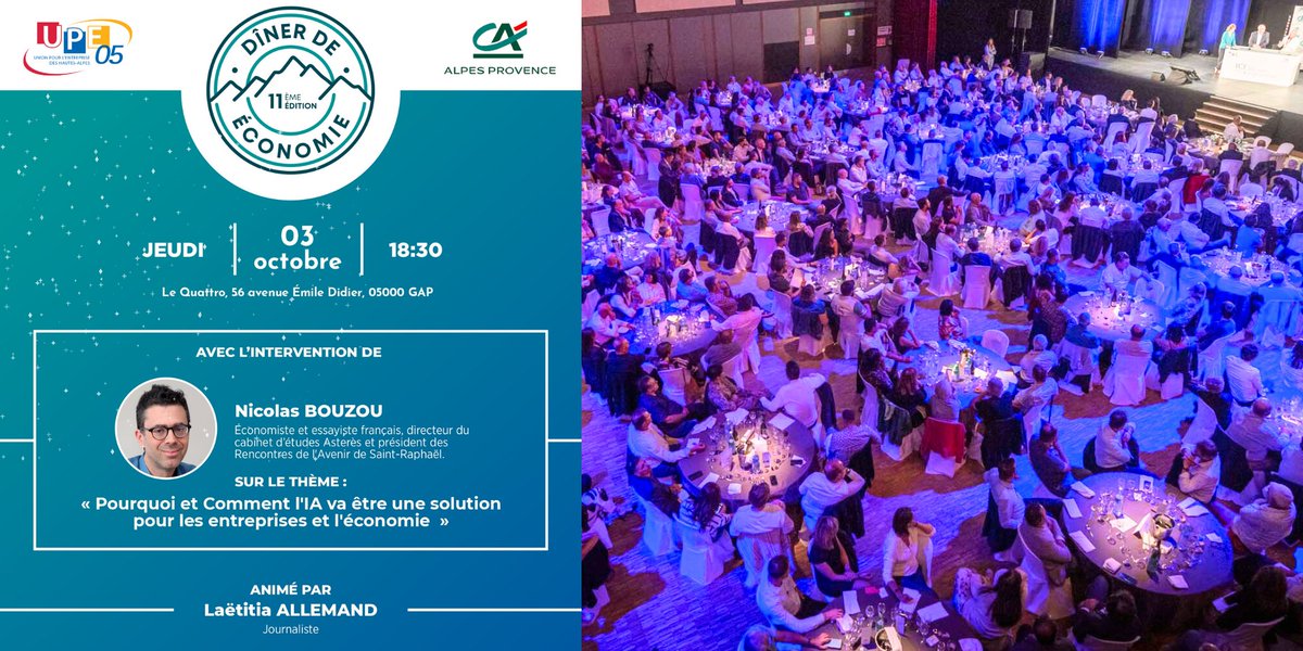 [11ème DÎNER DE L'ÉCONOMIE]
3 OCTOBRE 2024 à 18h30 

❇️ Ne manquez pas le prochain grand événement de l' #upe05 en partenariat avec le Crédit Agricole Alpes Provence :
L'intelligence artificielle, une solution pour les entreprises et l'économie ?

Conférence de Nicolas Bouzou