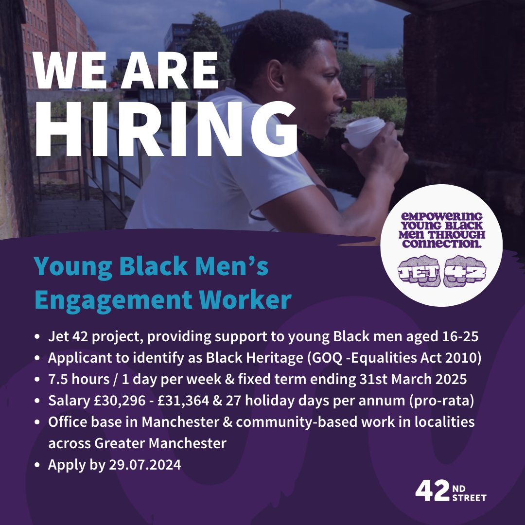 We are hiring an Engagement Worker for our Jet 42 project which supports young Black men aged 16-25 to explore peer support, creativity and youth voice.
⁠
42ndstreet.org.uk/about-us/work-…⁠

#MentalHealthCharity #YouthSupport #MentalHealth #YouthMcr #Vacancy #WorkWithUs #JoinOurTeam