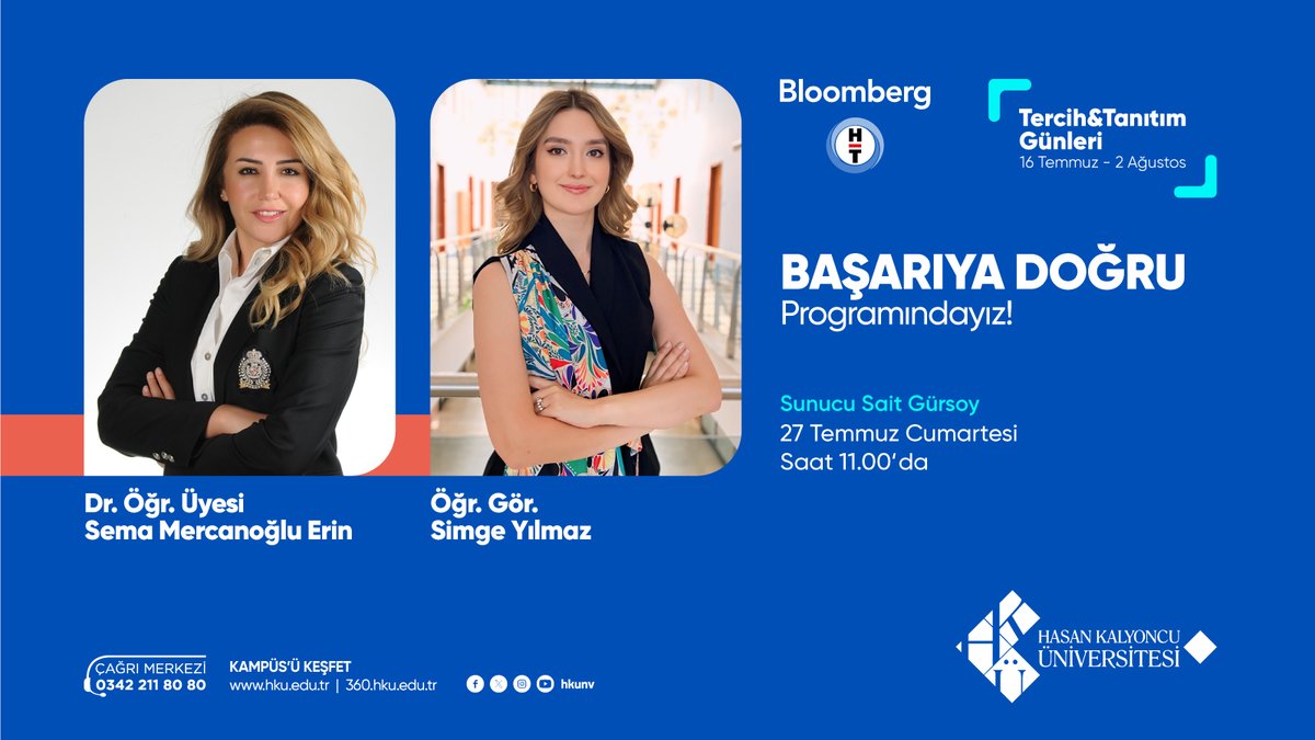 hkunv's tweet photo. Tercih Günlerinde akademisyen ve öğrencilerimiz ile TV'deyiz📺

Meslek Yüksekokulumuzdan Dr. Öğr. Üyesi Sema Mercanoğlu Erin ve Yabancı Diller Yüksekokulumuzdan Öğr. Gör. Simge Yılmaz, 27 Temmuz Cumartesi günü saat 11.00’da @BloombergHT 'de yayınlanacak olan @saitgursoy'un sunacağı "Başarıya Doğru" programının konuğu olacaktır.

Canlı izlemek için:⏬👇⏬

https://t.co/axIlD5MHji

@SimgeGokberk

#hkunv #hkü #HasanKalyoncuÜniversitesi #Gaziantep #HKÜTercihGünleri #yks2024 #tanıtım #tercih2024 #TercihimHKÜ