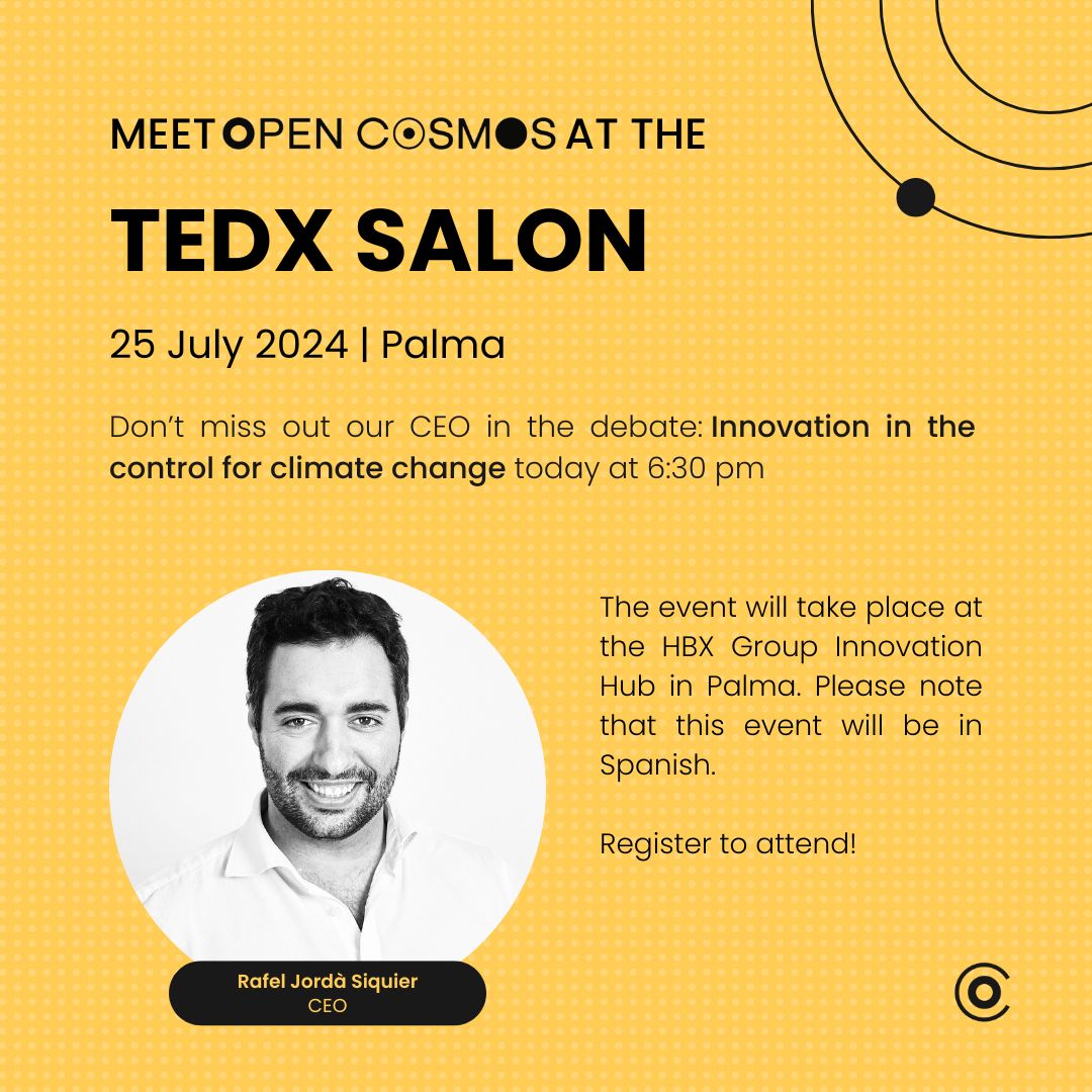 Open Cosmos (@open_cosmos) on Twitter photo Our CEO, <a href="/RafelJorda/">Rafael Jordá Siquier</a>,  will be at the Tedx Salon event “Innovation in the control for climate change” today in Palma, organised by the <a href="/cerclemallorca/">el Cercle</a>.
The event will take place at the HBX Group Innovation Hub, at 6.30pm.
Please note that this event will be in Spanish.
You can Our CEO, <a href="/RafelJorda/">Rafael Jordá Siquier</a>,  will be at the Tedx Salon event “Innovation in the control for climate change” today in Palma, organised by the <a href="/cerclemallorca/">el Cercle</a>.
The event will take place at the HBX Group Innovation Hub, at 6.30pm.
Please note that this event will be in Spanish.
You can