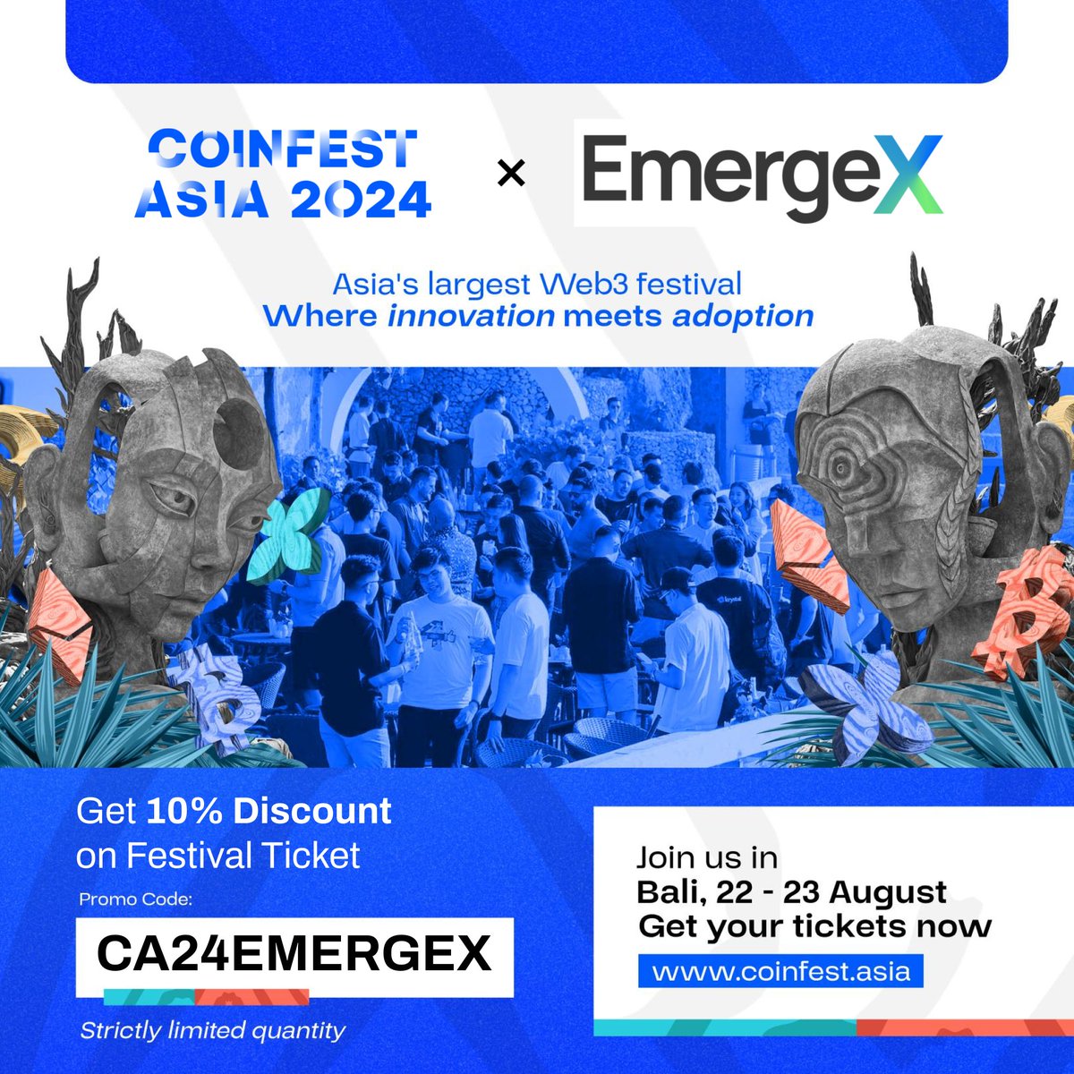 EmergeX is Coinfest Asia 2024's official community partner! 🤝

☀️ Take part in Asia’s immersive Web3 festival, where innovation meets adoption.

🎟 Get your tickets at coinfest.asia and use our special promo code : CA24EMERGEX to get 10% off!