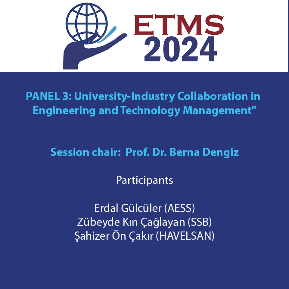 We are delighted to announce the chair and participants of our panel on "University-Industry Collaboration in Engineering and Technology Management".
Panel Chair: Prof. Dr. Berna Dengiz
She will guide us with her expertise and extensive experience in the field with the panelists.