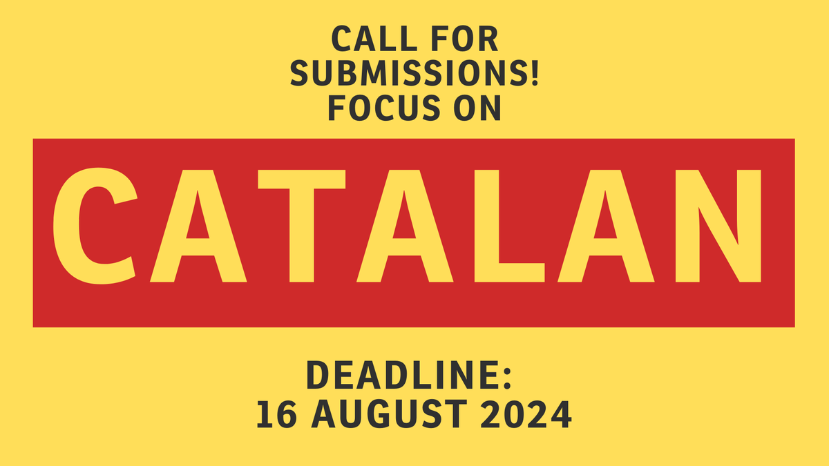 CALL FOR SUBMISSIONS!

Our November 2024 issue will have a focus on #Catalan poetry from early modern to the contemporary. We are keen to hear from poets and translators working with the Catalan language and all of its dialects.

Deadline: 16 August 2024 modernpoetryintranslation.com/submit/