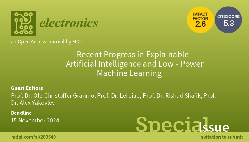 ElectronicsMDPI's tweet image. #CallforPapers for the #specialIssue of “Recent Progress in #ExplainableArtificialIntelligence and Low-Power #MachineLearning”!
Guest Editors: Prof. Dr. Ole-Christoffer Granmo, Prof. Dr. Lei Jiao, et al.
👉Find out more at: mdpi.com/journal/electr…
#mdpielectronics #openaccess